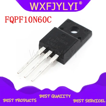 10PCS FQPF10N60C DO 220 10N60C 10N60 TO220 FQPF10N60 nové MOS FET tranzistora