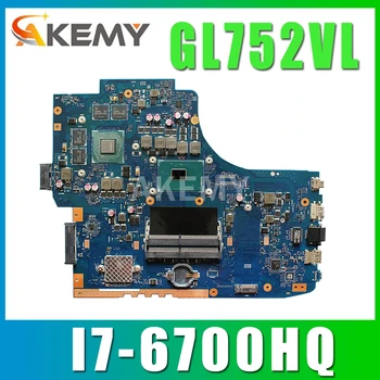 90NB0BX0-R00010 GL752VW doske pre ASUS ROG FX71PRO ZX70V GL752VL GL752V Notebook doska s I7-6700HQ GTX965M 4GB