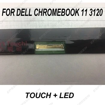 Nahradiť digitalizátorom. panel 11.6 pre DELL Chromebook 11 3120 dotykový displej s LED/ LCD displej vzdelávacie notebook panel študent